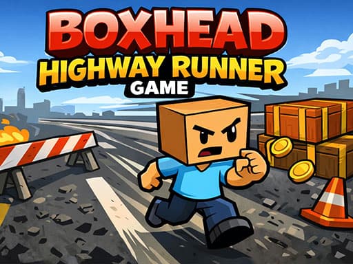 Play Boxhead Highway Runner Game - Free Online Arcade