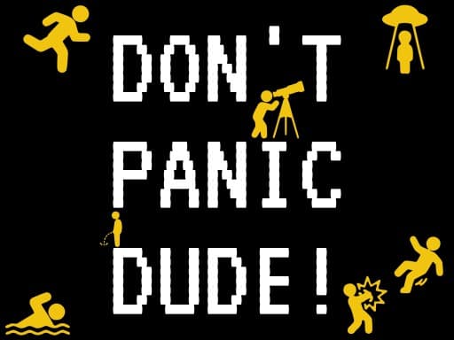 Play DONT PANIC DUDE! - Free Online Arcade
