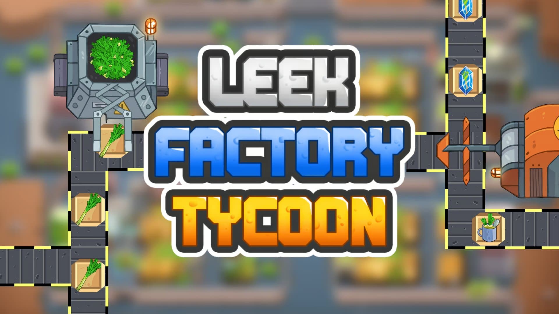 Play Leek Factory Tycoon - Free Online Arcade